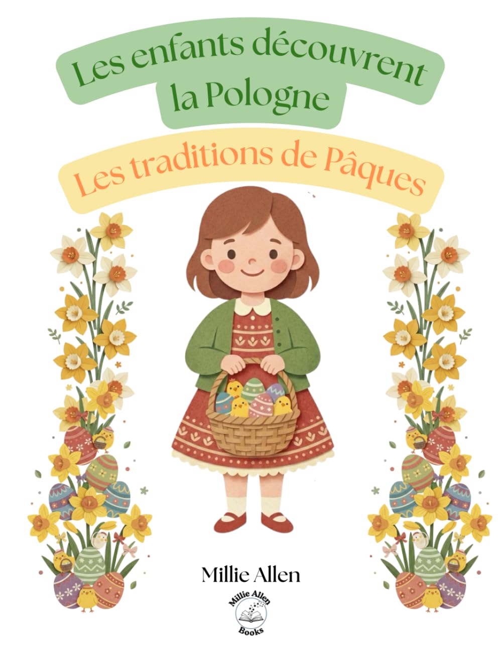 Les enfants découvrent la Pologne : Les traditions de Pâques: Traditions de Pâques polonaises pour enfants 4-8 ans : recettes, œufs décorés, panier de ... polonais audio – Cadeau éducatif et ludique