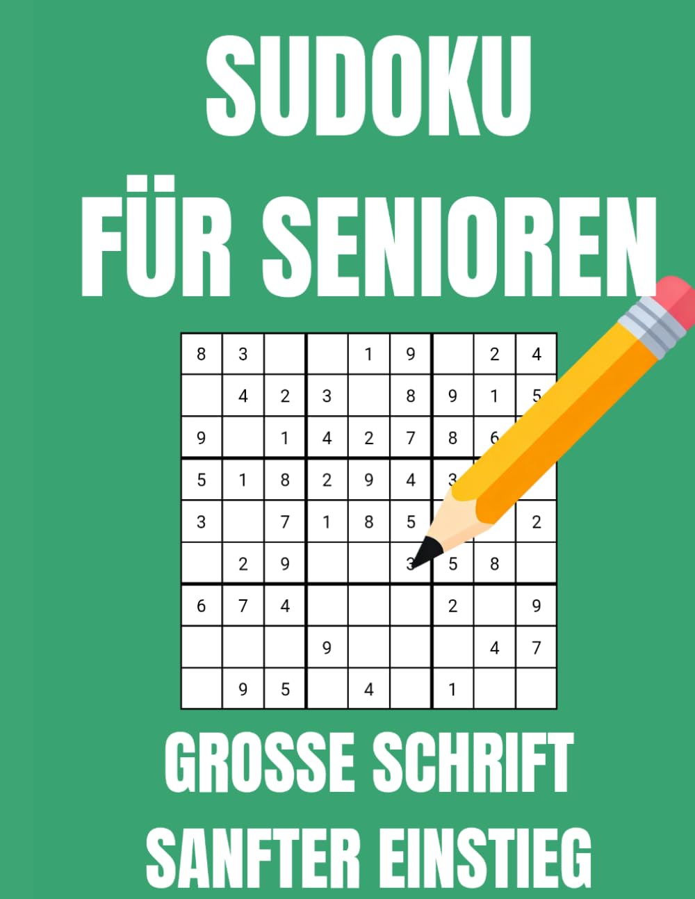 SUDOKU FÜR SENIOREN: Sanfter Einstieg