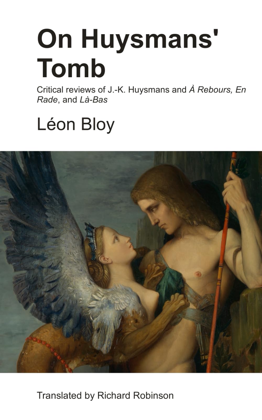 On Huysmans' Tomb: Critical reviews of J.-K. Huysmans and À Rebours, En Rade, and Là-Bas
