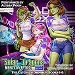 Cover of Solar Dragons Need Love, Too! The Catch-Up Omnibus, Books 1-6