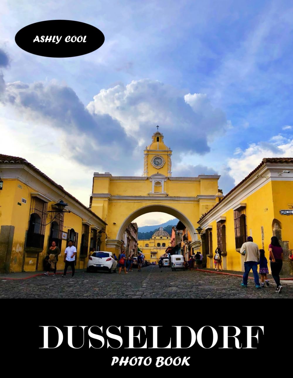 Antigua Guatemala: Antigua Guatemala : Cool Pictures That Create An Idea For You About Bordeaux- Perfect Gift for tourism & travel lovers.....Relaxing & Meditation.