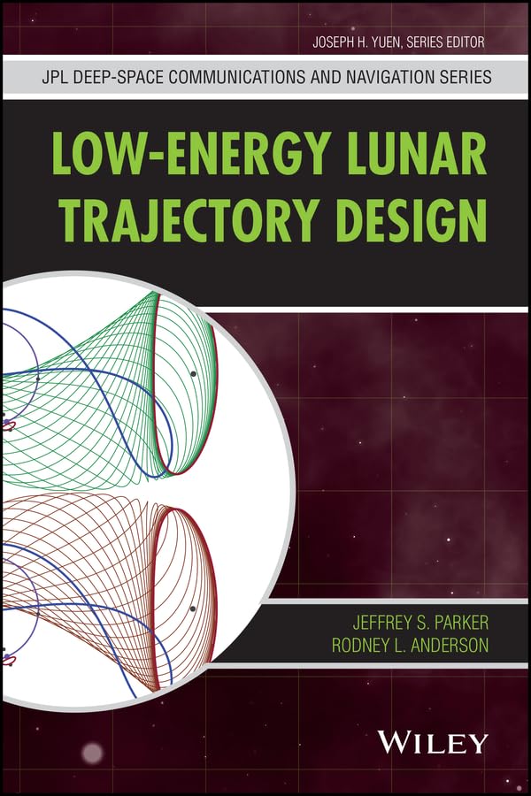 Low-Energy Lunar Trajectory Design (JPL Deep-Space Communications and Navigation Series Book 12)