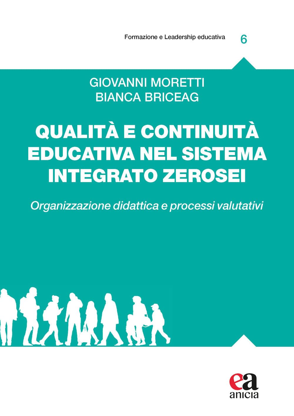 Qualità E Continuità Educativa Nel Sistema Integrato Zerosei. Organizzazione Didattica E Processi Valutativi - 4