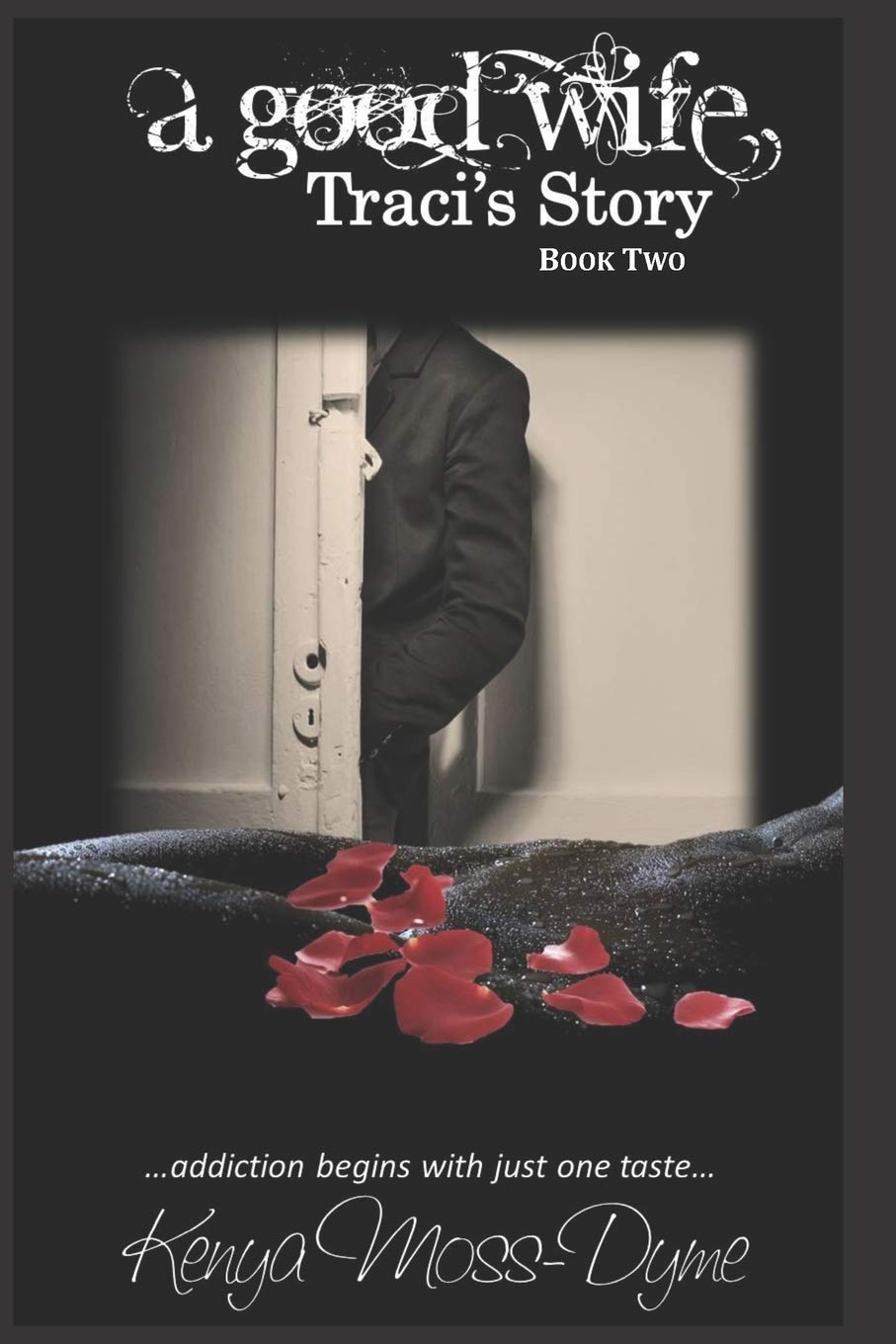 A Good Wife: Traci's Story