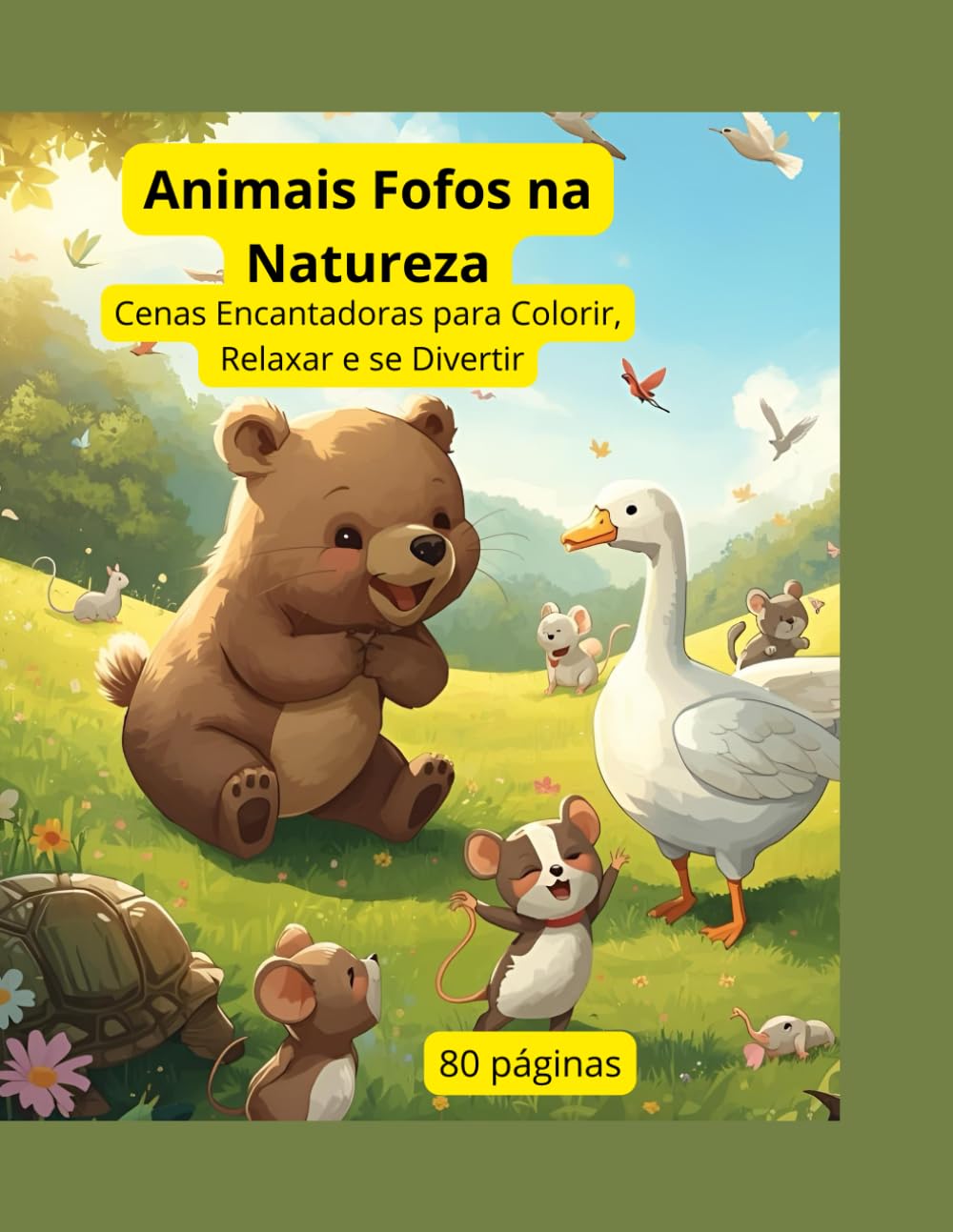 livro de colorir: Animais fofos se divertindo na Natureza 80 páginas