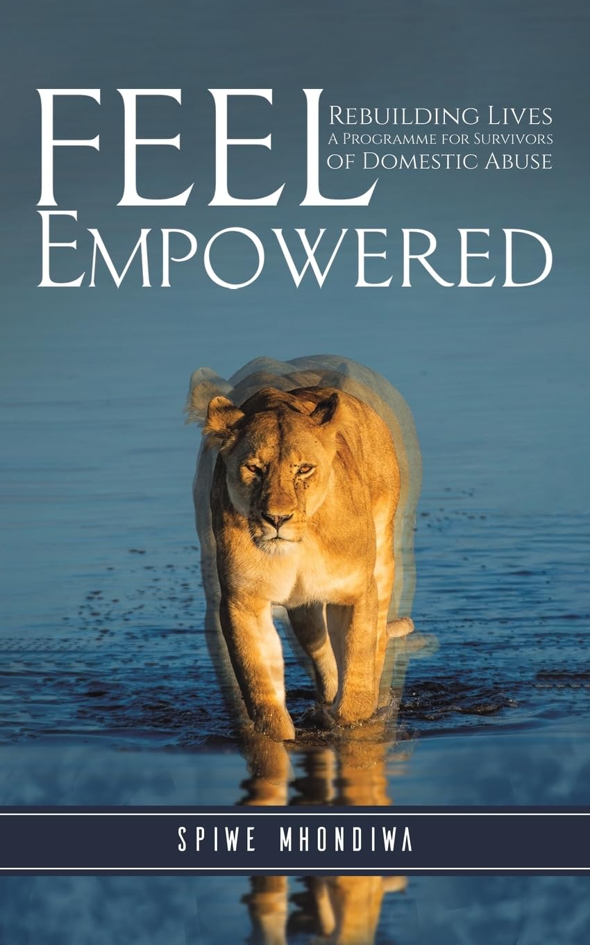 Feel Empowered: Rebuilding Lives: A Programme for Survivors of Domestic Abuse