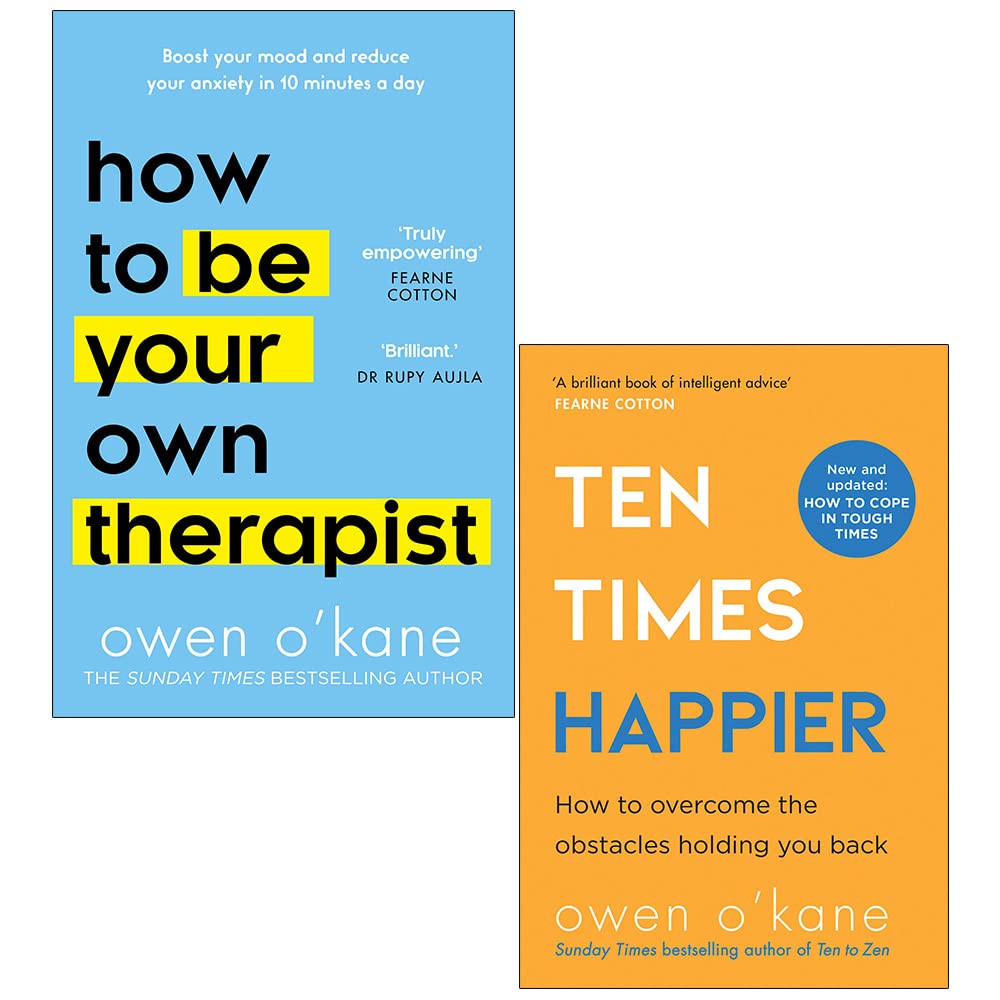 Owen O’Kane 2 Books Collection Set (How to Be Your Own Therapist & Ten Times Happier)