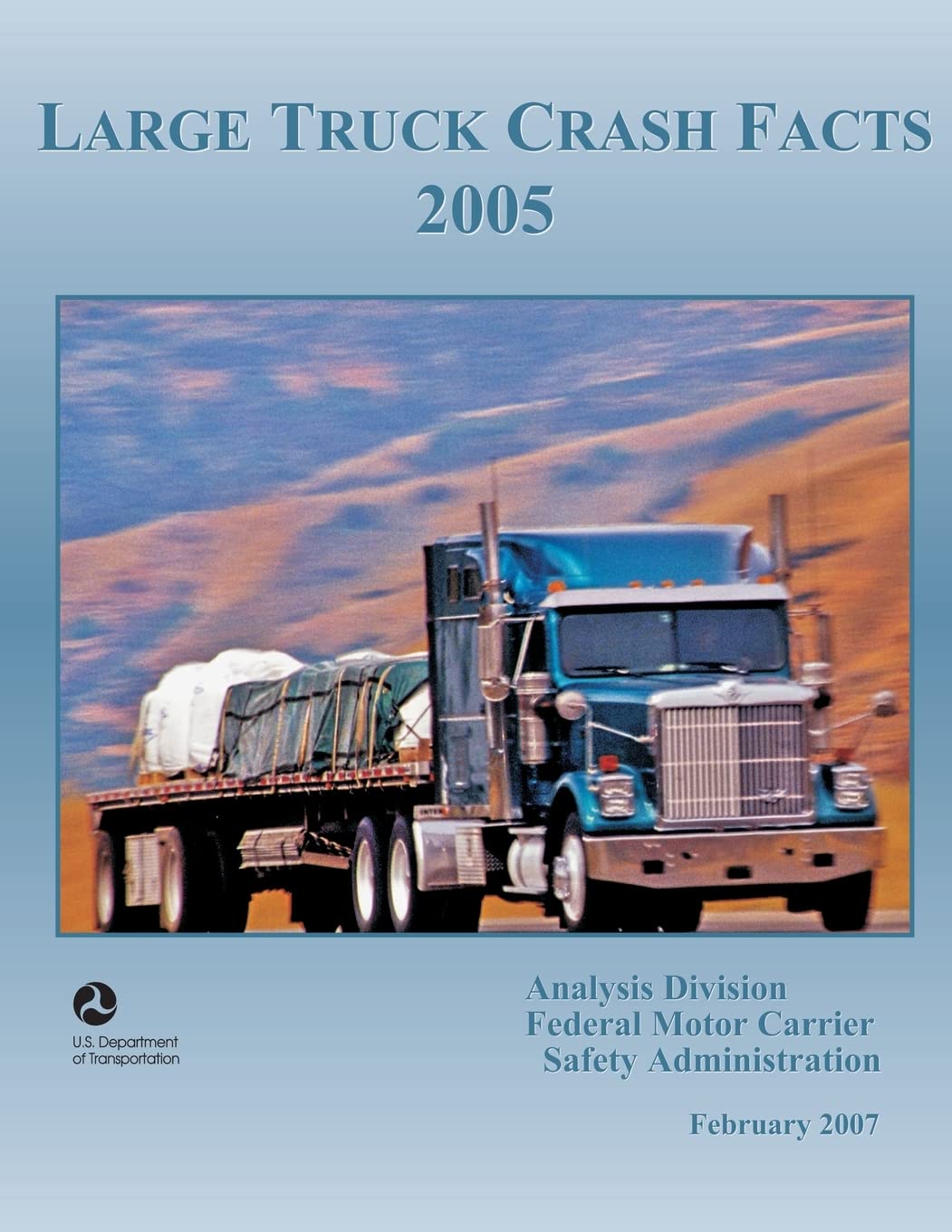 Large Truck Crash Facts: 2005