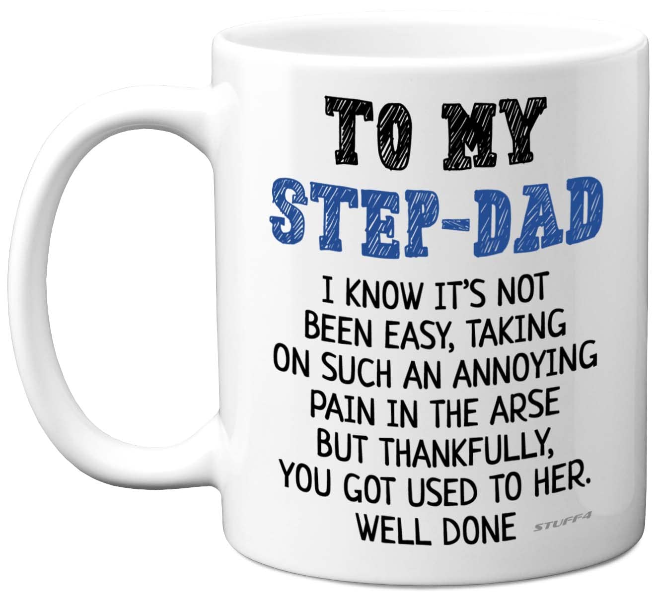Stuff4 Step Dad Gifts - Well Done - Step Dad Birthday Mug Present from Son Daughter, Fathers Day Mug Gifts, Christmas Day Secret Santa Gift, 11oz Ceramic Dishwasher Safe Coffee Cup