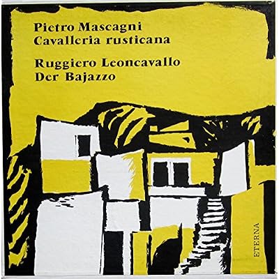 Mascagni: Cavalleria rusticana / Leoncavallo: Der Bajazzo