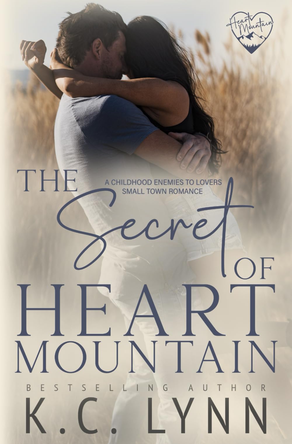 The Secret of Heart Mountain: A Childhood Enemies to Lovers Romance (Heart Mountain Series)