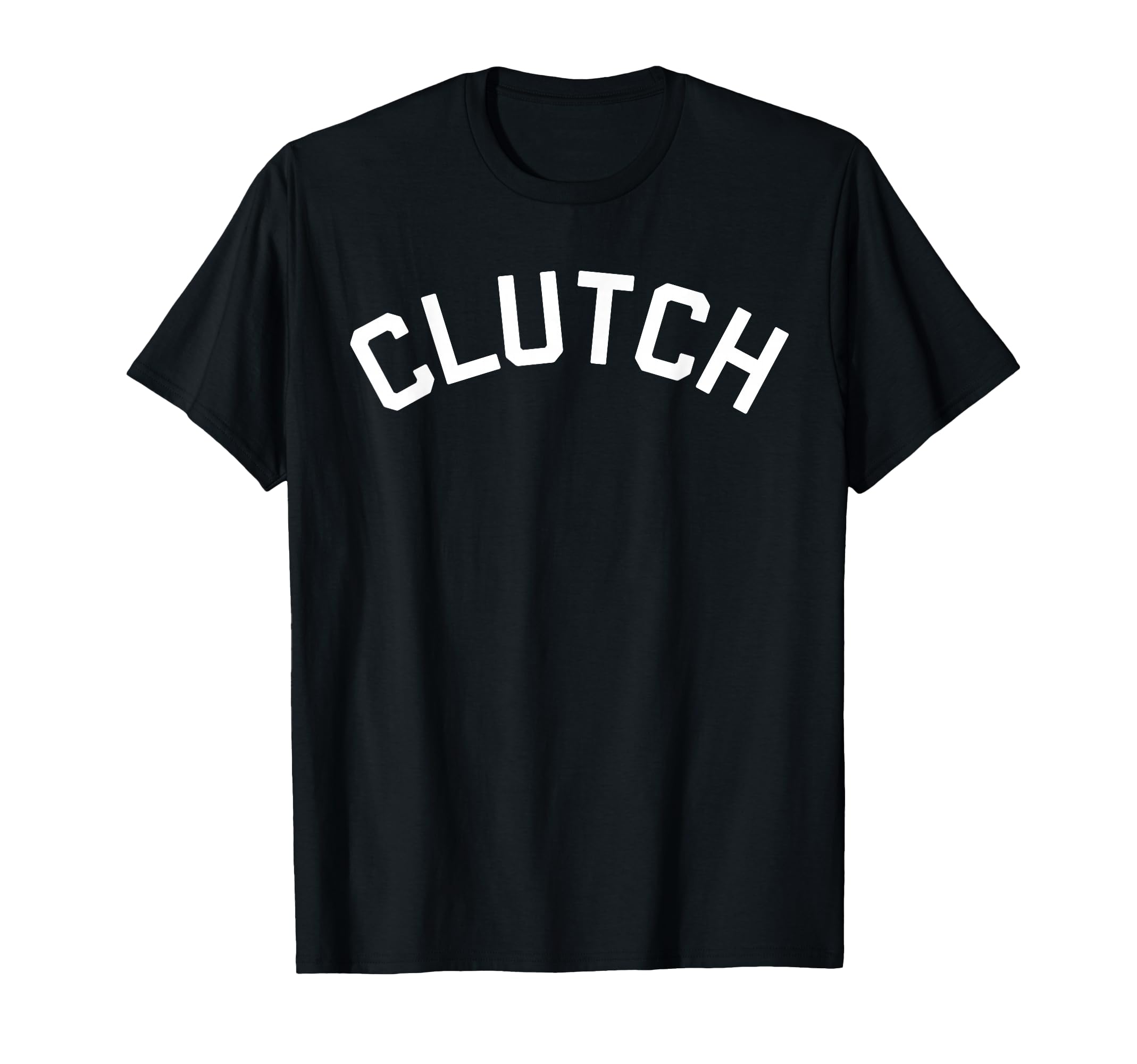 Clutch T-Shirt T-Shirt