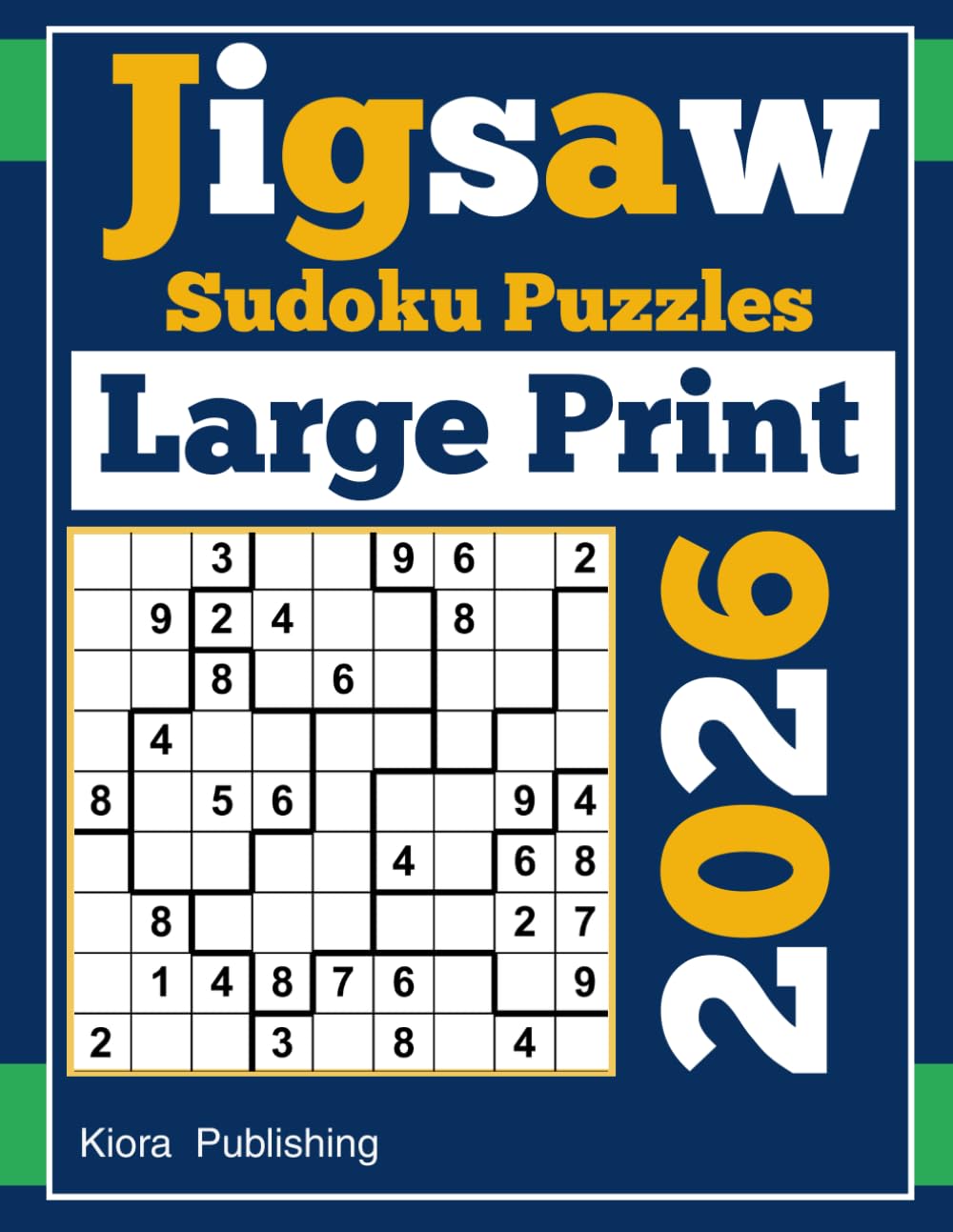 Jigsaw Sudoku Puzzles Large Print: 300 jigsaw Sudoku Puzzles 2026
