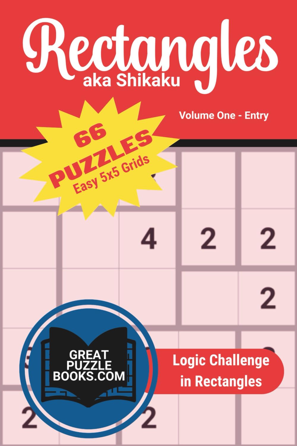 Rectangles aka Shikaku: Volume One: Easy 5x5 Grids