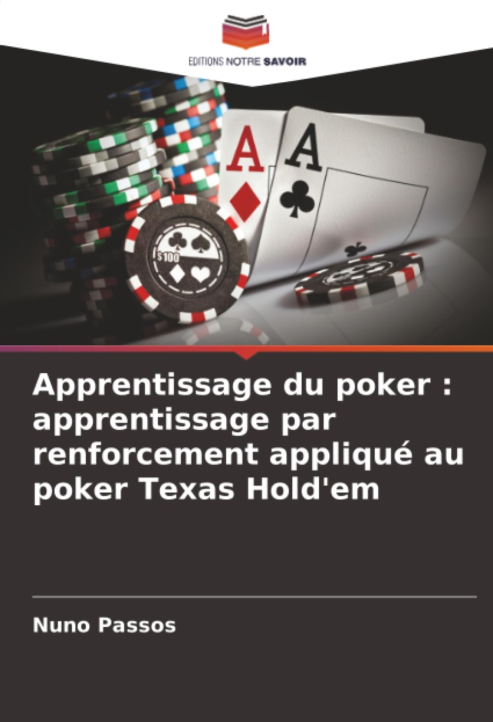 Apprentissage du poker: apprentissage par renforcement appliqué au poker Texas Hold'em