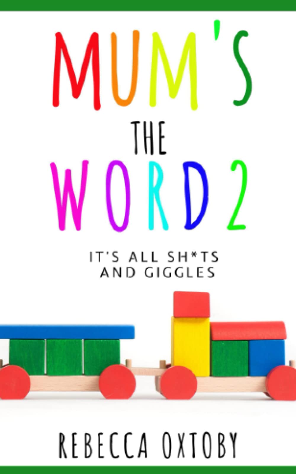 Mum's the Word - 2: It's all sh*ts and giggles