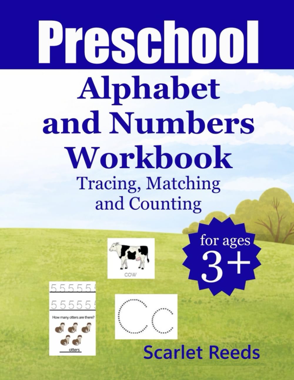 Preschool Alphabet and Numbers Workbook: Tracing, Matching and Counting Fun