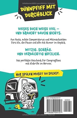 Klugscheißerei für Camper – Lustiges Klobuch mit Fun Facts unnützem Wissen echten Geschichten & witzigen Mitmachseiten: Das perfekte Geschenk für Wohnmobil-Fans – Dünnpfiff mit Durchblick inklusive