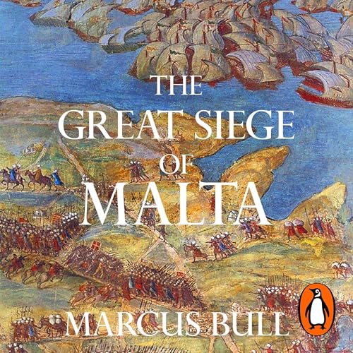 The Great Siege of Malta by Marcus Bull episode artwork