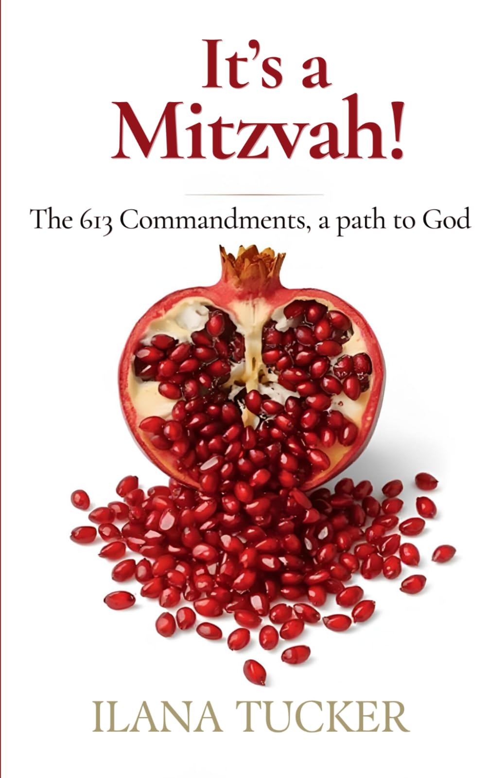 It's a Mitzvah!: The 613 Commandments, a path to God