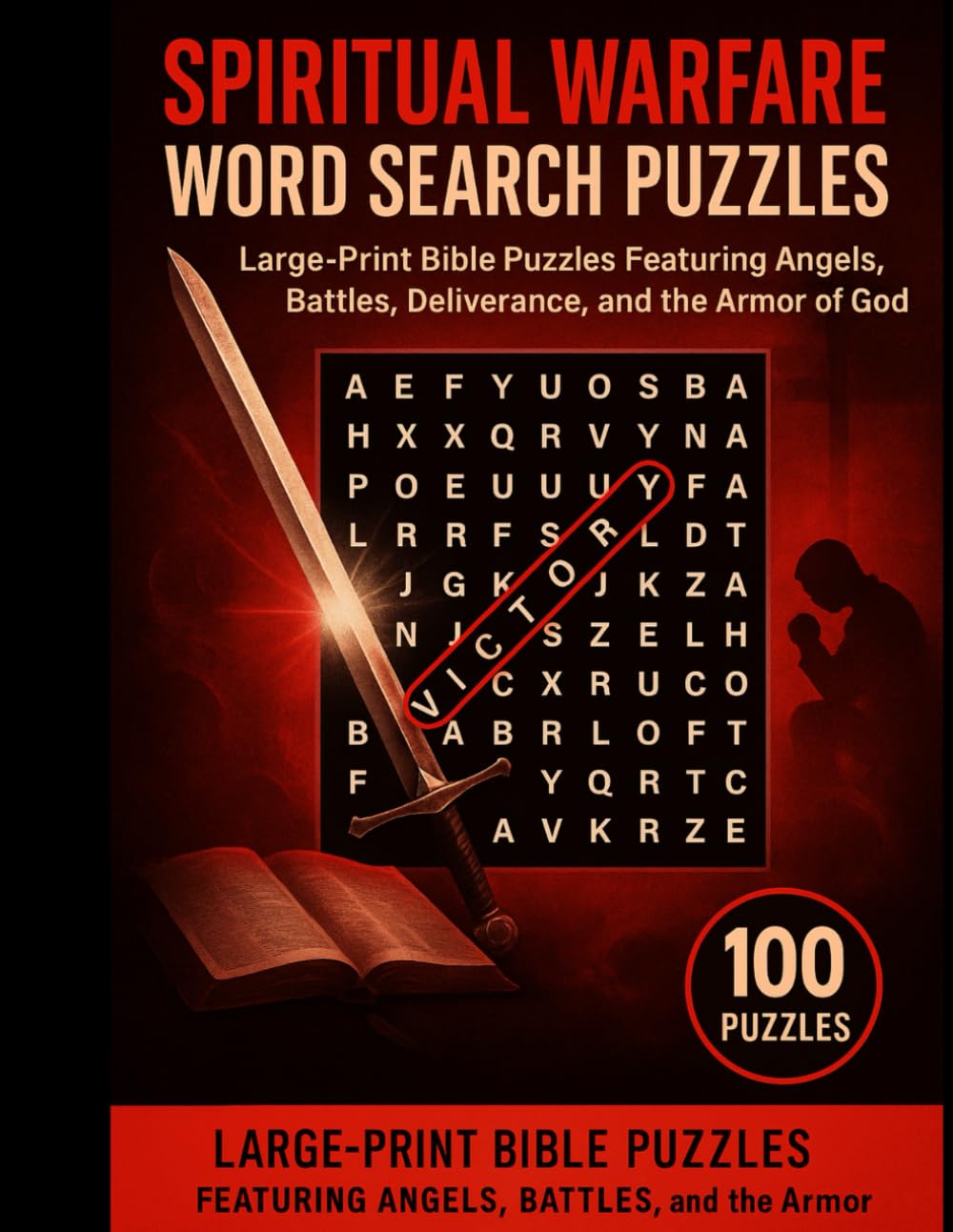 Spiritual Warfare Word Search Puzzles: Large-Print Bible Puzzles Featuring Angels, Battles, Deliverance, and the Armor of God