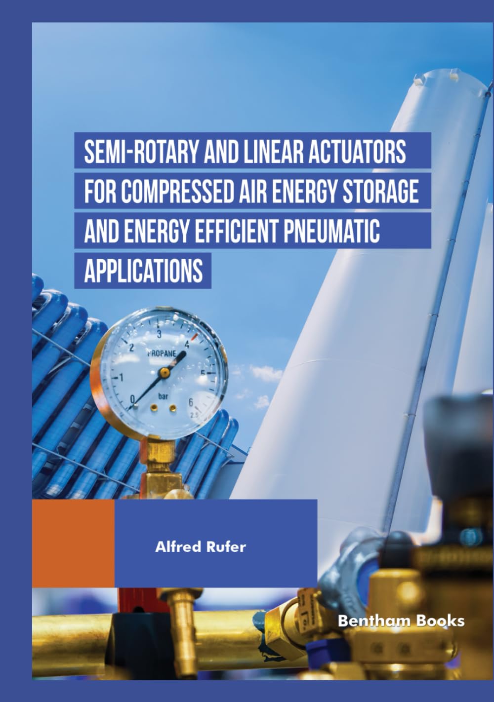 Semi-rotary and Linear Actuators for Compressed Air Energy Storage and Energy Efficient Pneumatic Applications