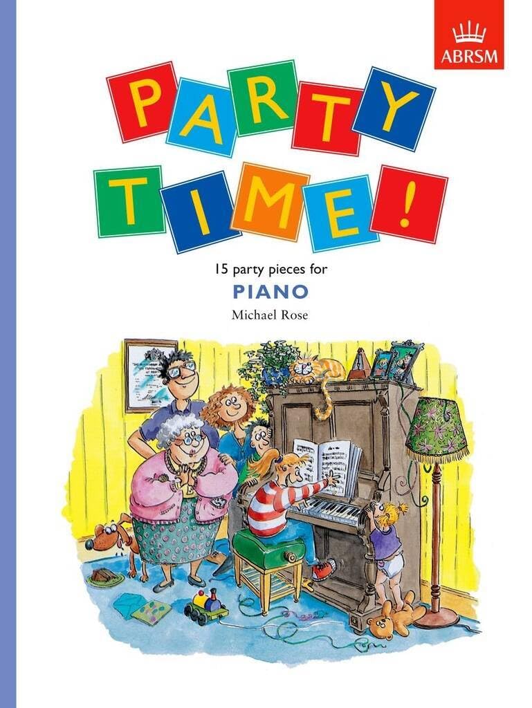 Party Time! 15 Party pieces for piano.