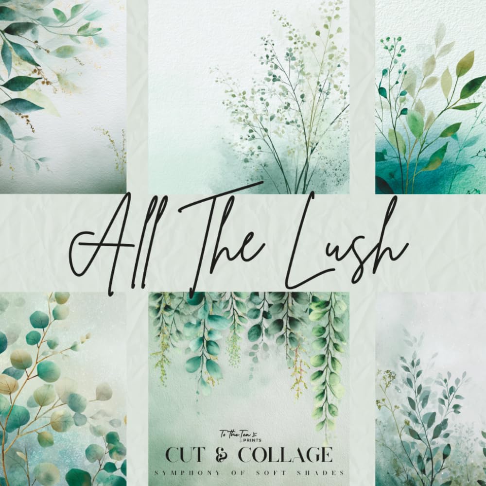 All The Lush Cut & Collage: Minimalist Pastel Watercolor Ephemera Paper Collection for Scrapbooking, Journaling, and Creative Projects