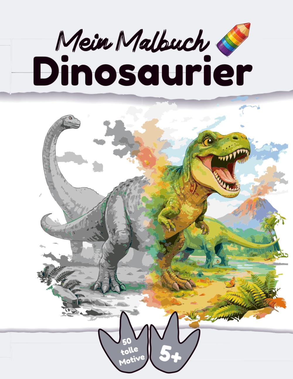 Mein Malbuch - Dinosaurier: 50 tolle Ausmalbilder - ab 5 Jahre