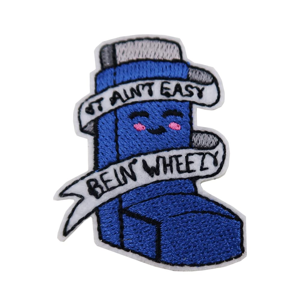 It Ain't Easy Bein' Wheezy Embroidered Iron On Patch