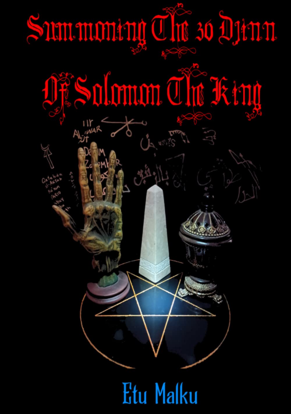 SUMMONING the 36 DJINN of SOLOMON the KING 9798846678705