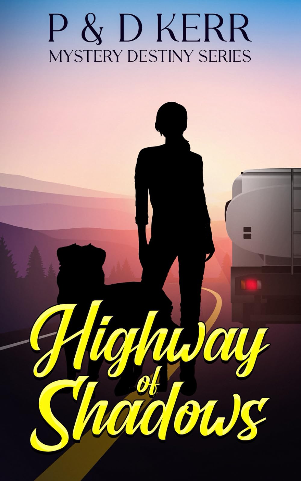 Highway of Shadows: The Open Road Hides More Than Shadows (Mystery Destiny Series)