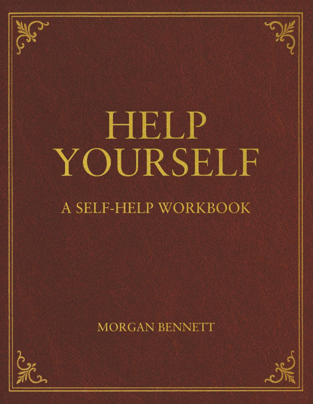 Help Yourself: A Self-Help Workbook