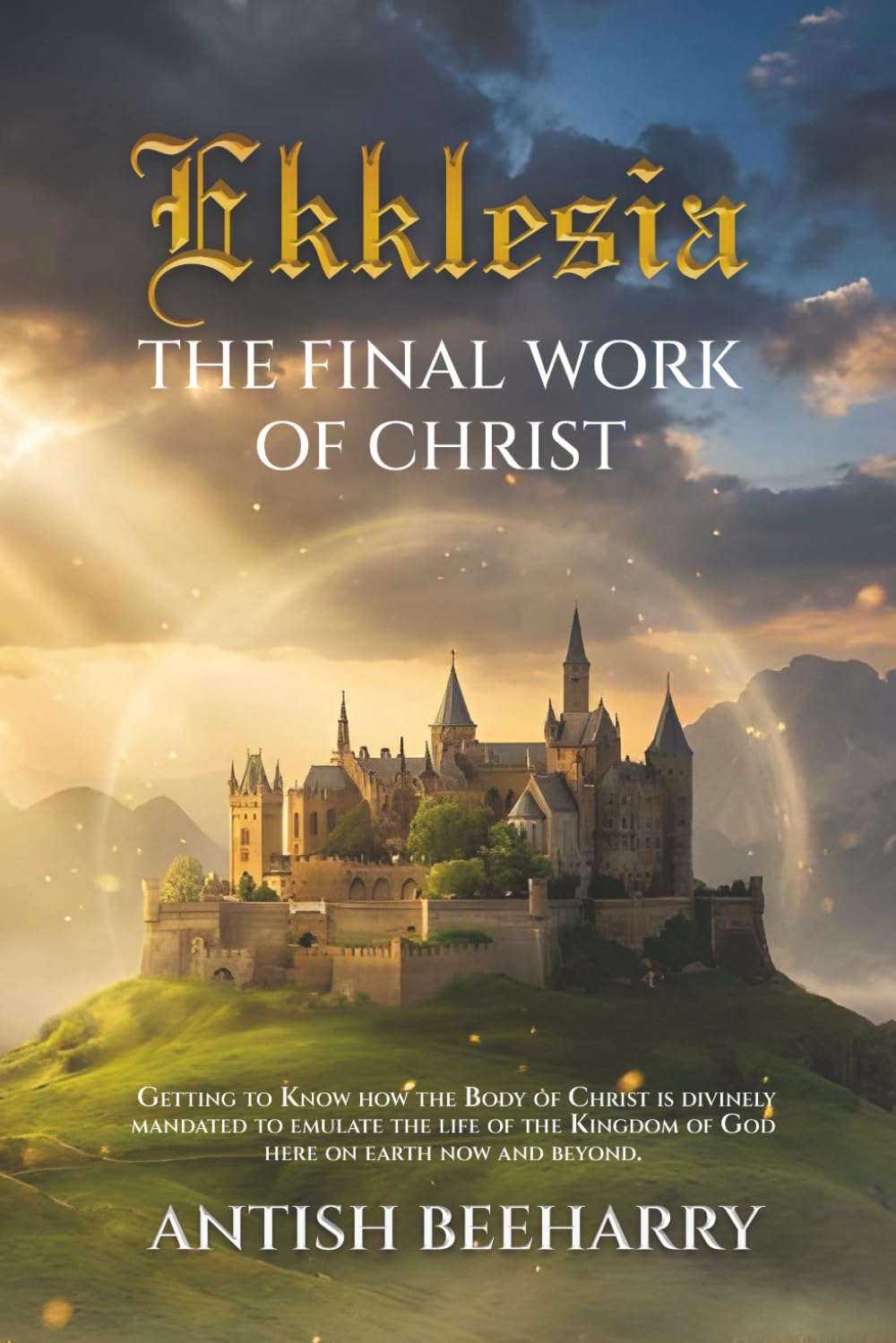 Ekklesia: The Final Work of Christ