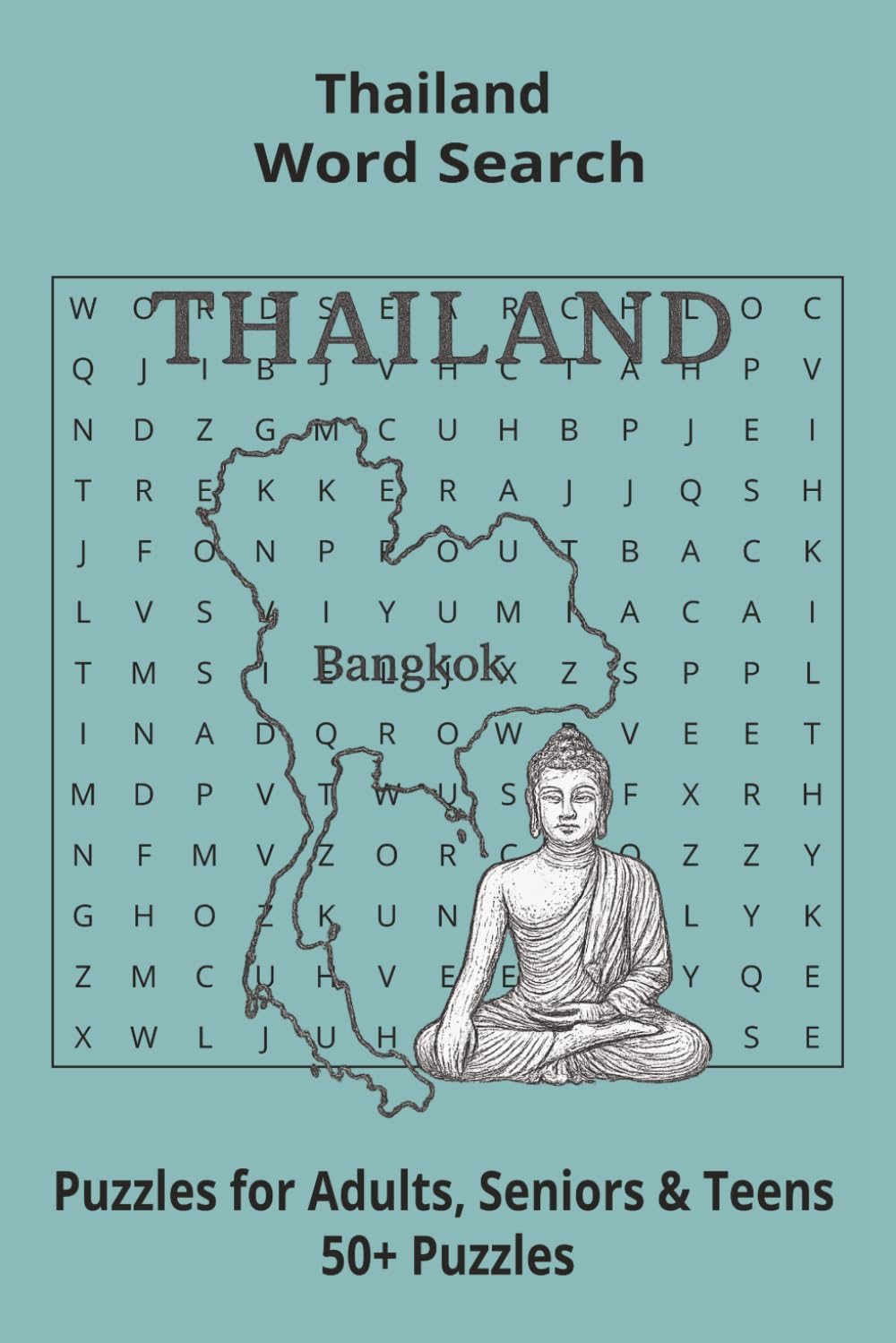 Country Thailand Word Searches: Puzzle Book 6x9”, 111 pages, 50+ Puzzles,… Gift for ;Travellers, Study, during Vacation, Holiday or Time to Relax