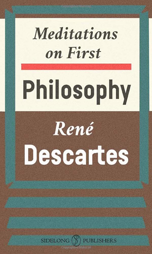 Meditations on First Philosophy