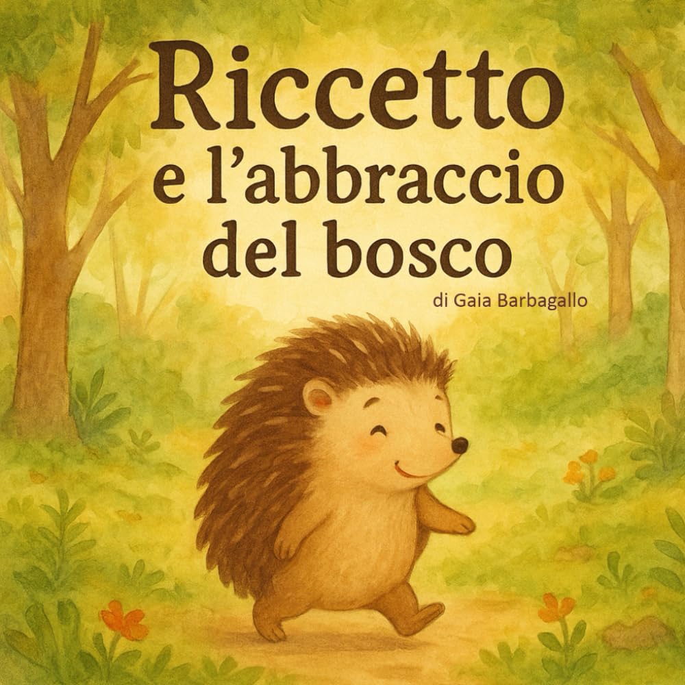 Riccetto e l'abbraccio del bosco (Le storie di Balù)