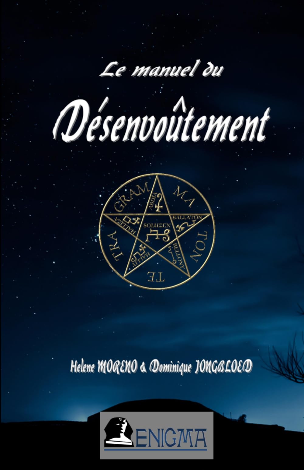 LE MANUEL DU DESENVOUTEMENT