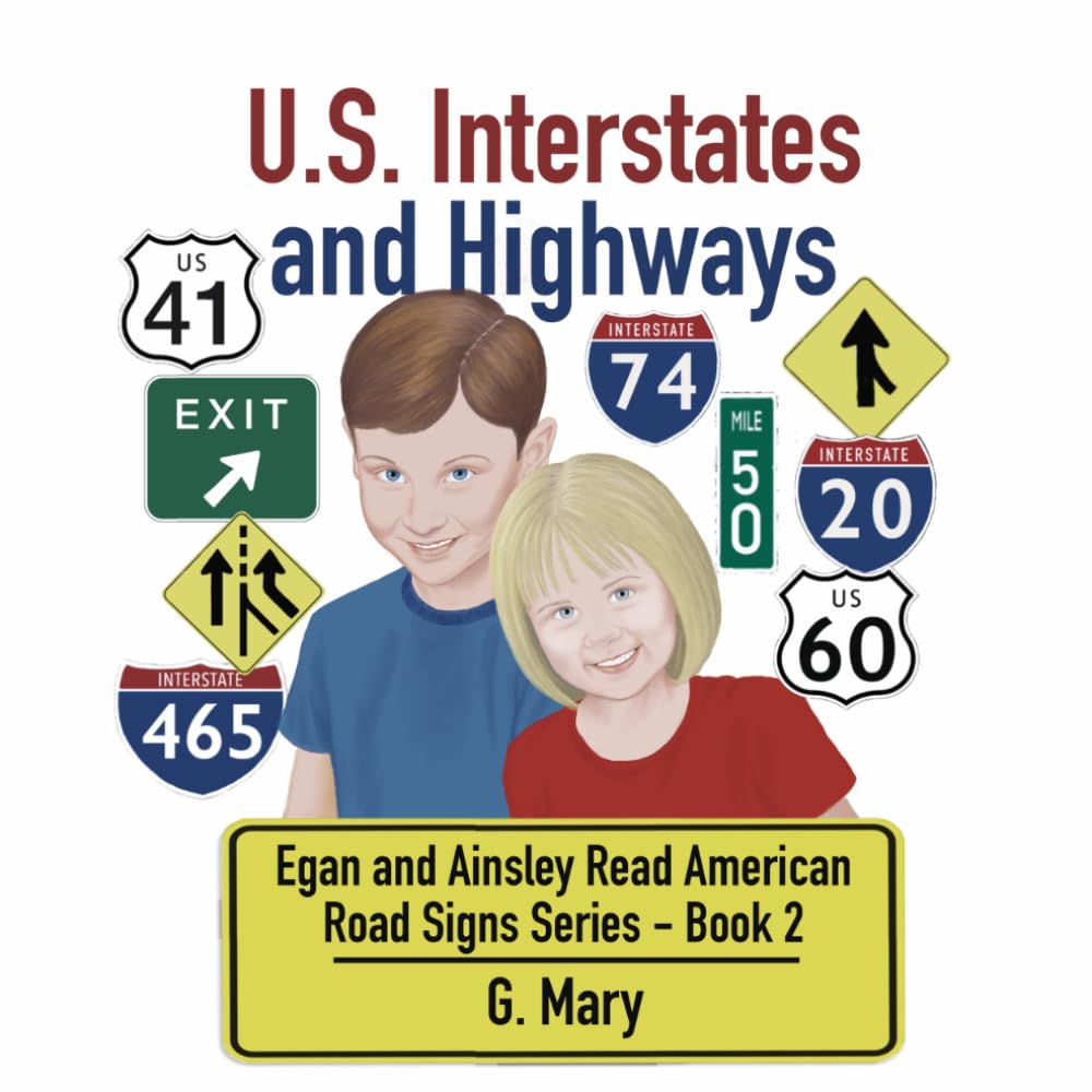 U.S. Interstates and Highways: Egan and Ainsley Read American Road Signs Book 2