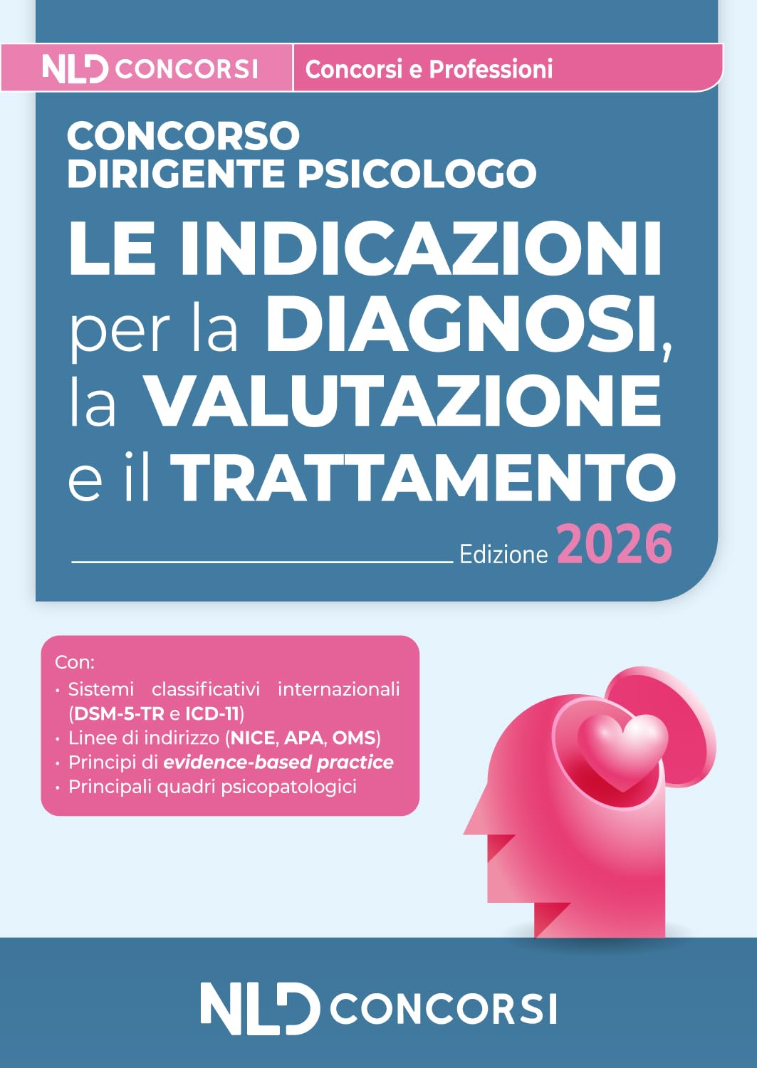 Concorso Dirigente Psicologo. Le indicazioni per la diagnosi, la valutazione e il trattamento