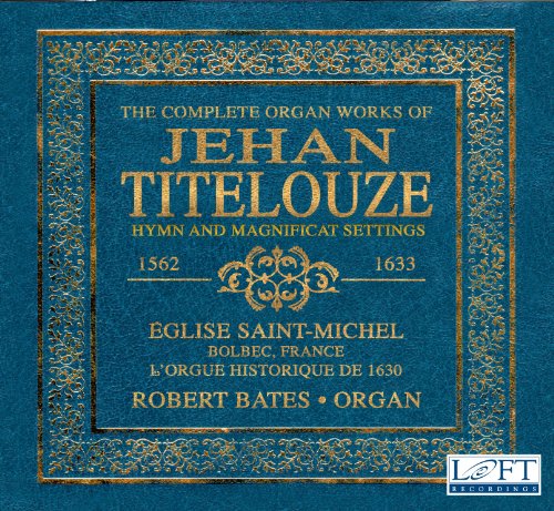 Complete Organ Works of Jean Titelouze