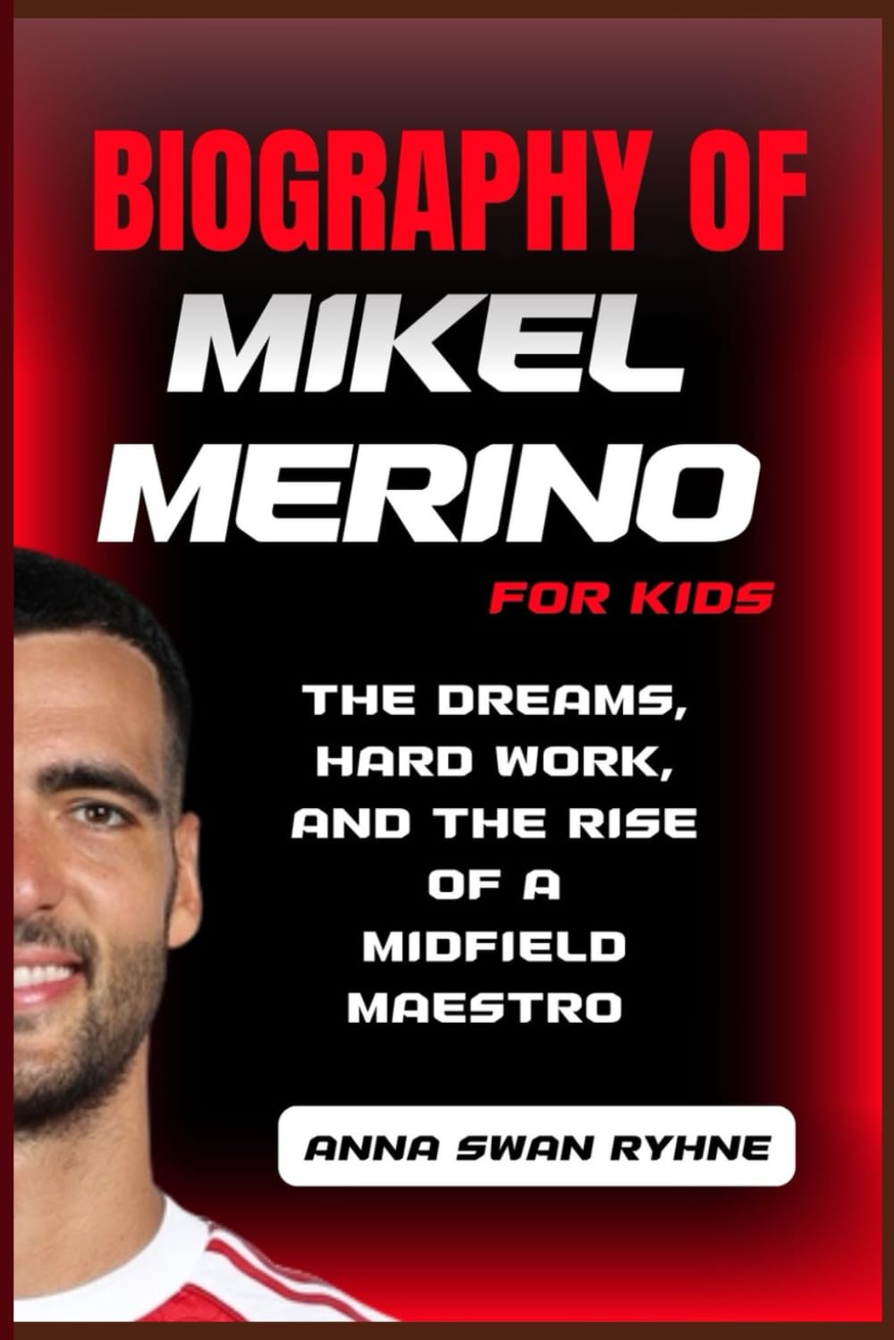 Biography of Mikel Merino for kids: The Dreams, Hard Work, and the Rise of a Midfield Maestro