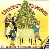  O Tannenbaum, O Tannenbaum (24 deutsche Weihnachtslieder)