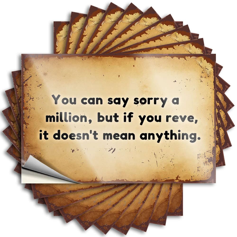 Tattoo Mens Bathroom Decor Durable Vinyl - You Can Say Sorry A Million, But If You Reve, It Doesn't Mean Anything Cover for Comfort Use(6X9CM)