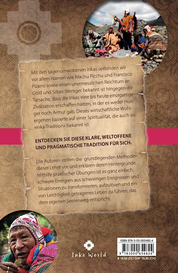 Das spirituelle Wissen der Inkas: Lebendige Weisheitslehre und Heilkunst der Anden