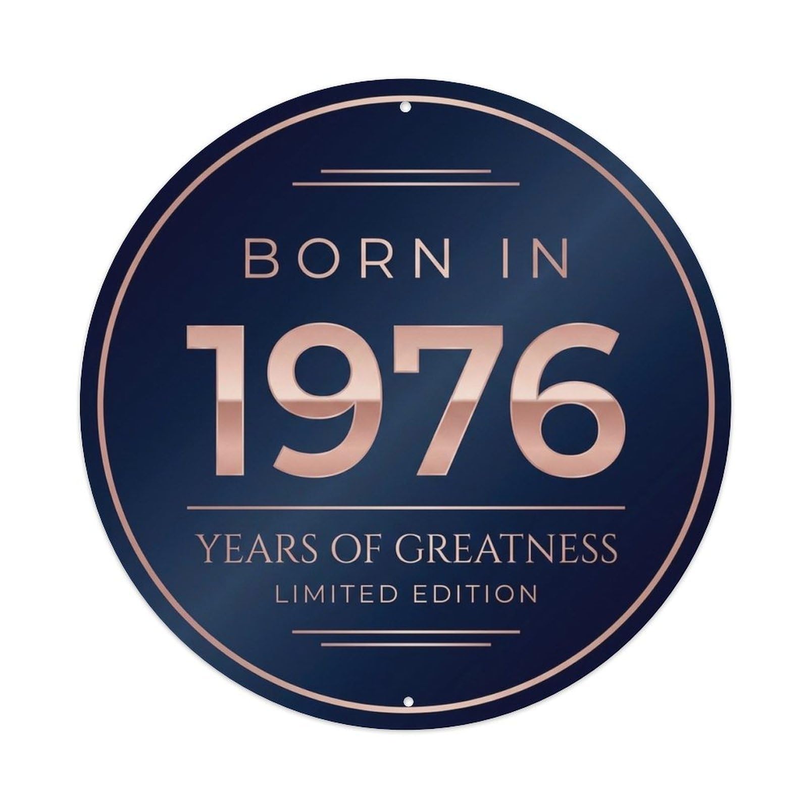 Born In 1976 Years Of Greatness Minimal Style Metal Tin Sign
