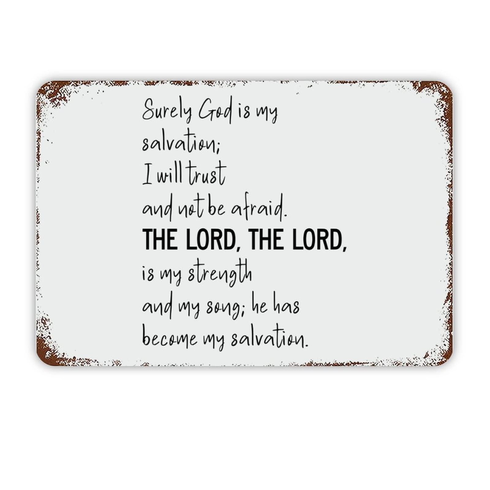 ENEDNATE Surely God is My Salvation; I Will Trust and Not Be Afraid. The Lord Vintage Metal Sign 8"x12" Modern Quote Waterproof Aluminum Tin Signs for Indoor & Outdoor Home Decoration Wall Art Poster