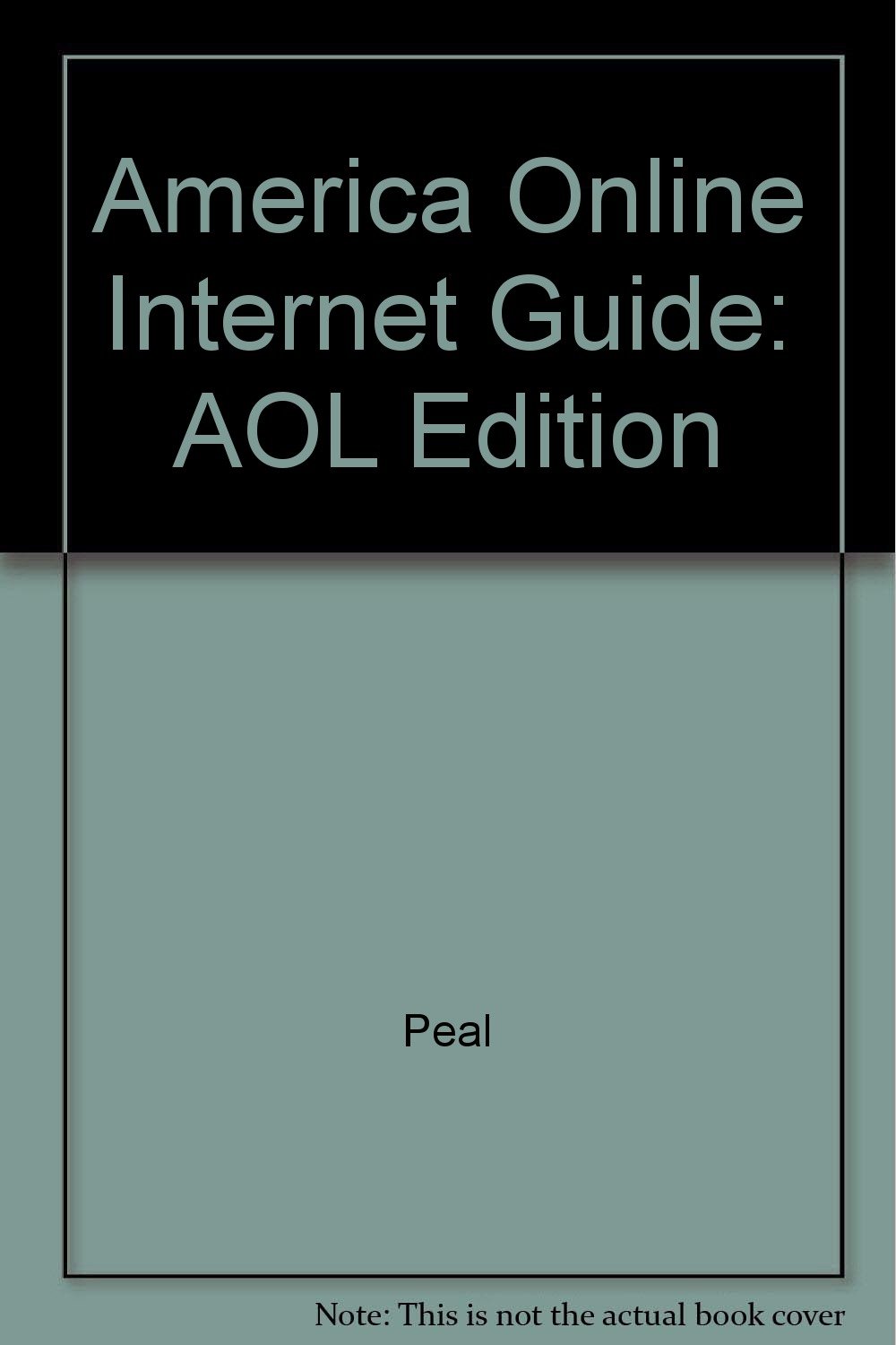 America Online Internet Guide: AOL Edition