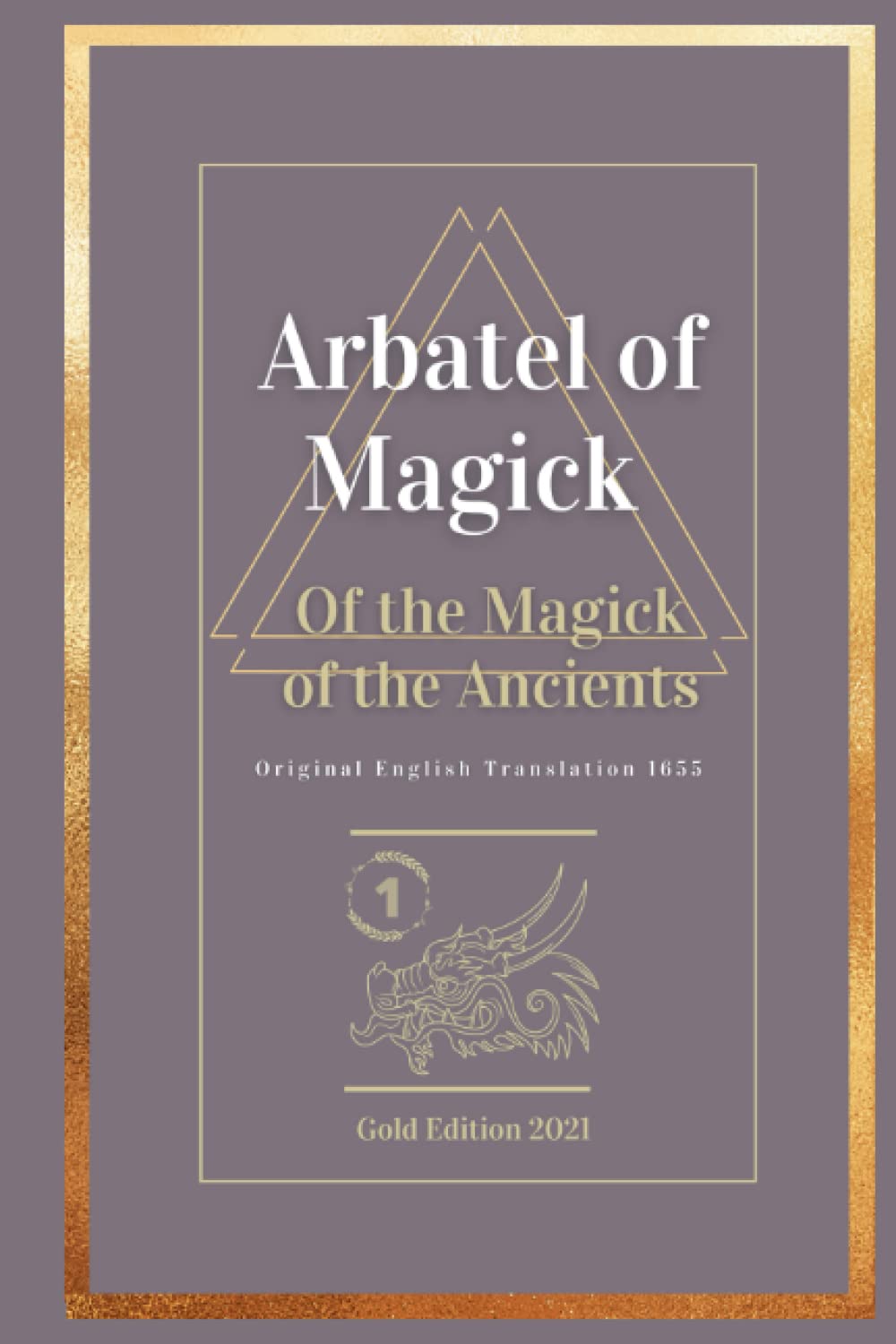 Arbatel of Magick: Of the Magick of the Ancients