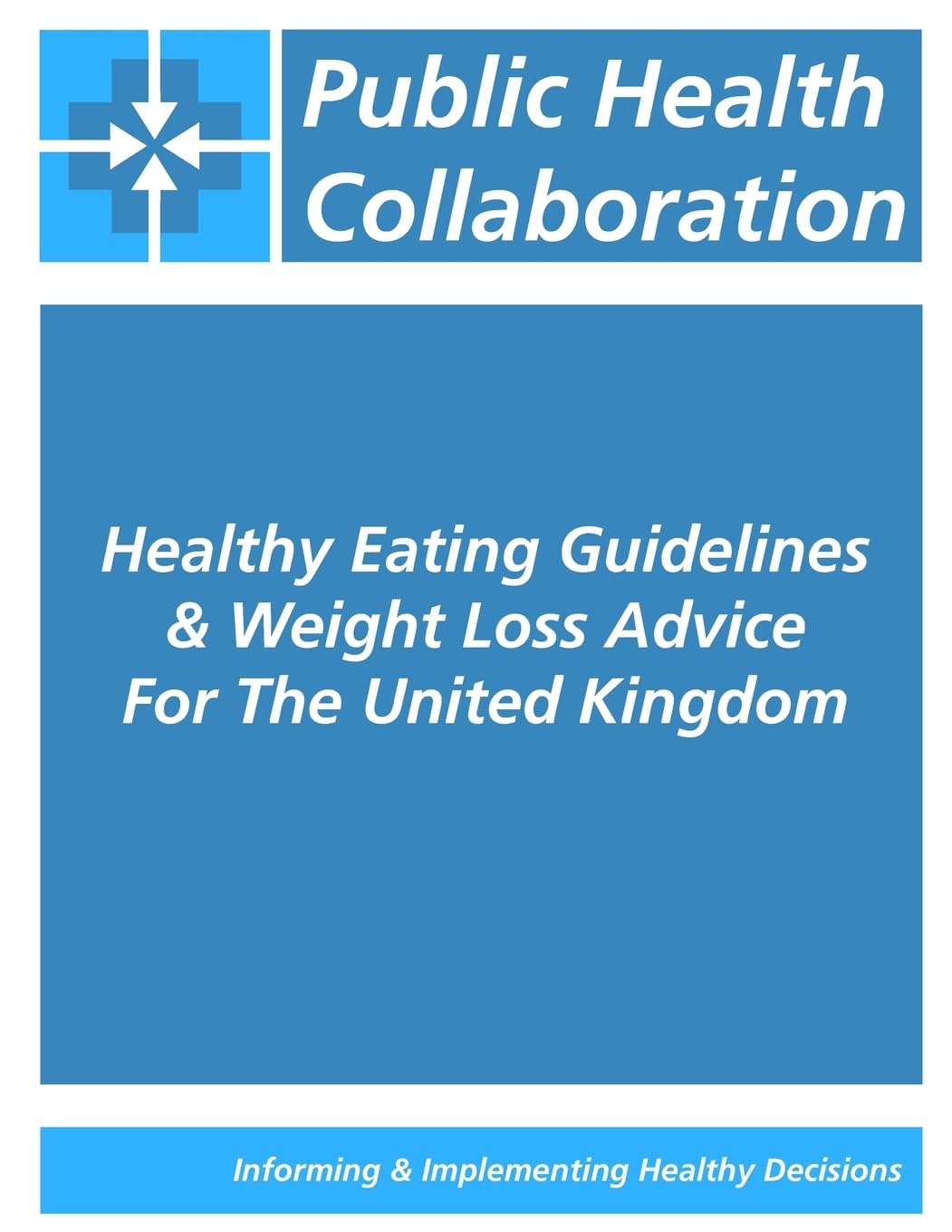 Healthy Eating Guidelines & Weight Loss Advice For The United Kingdom
